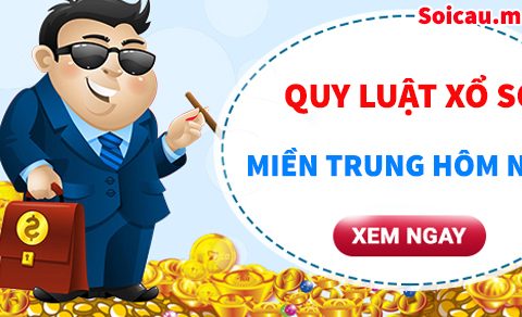 Quy luật xổ số miền Trung hôm nay chính xác nhất